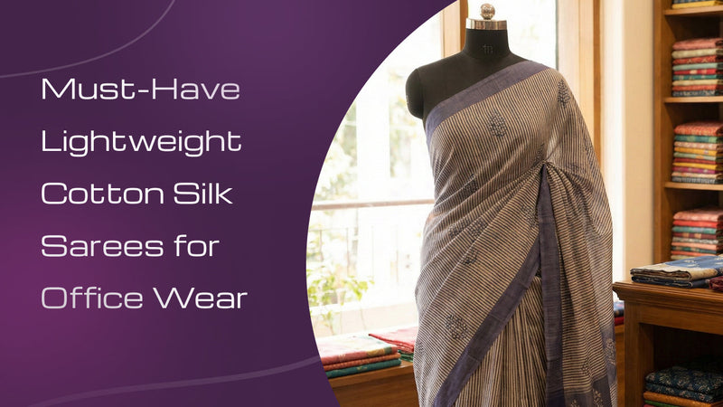  Lightweight Cotton Silk Sarees