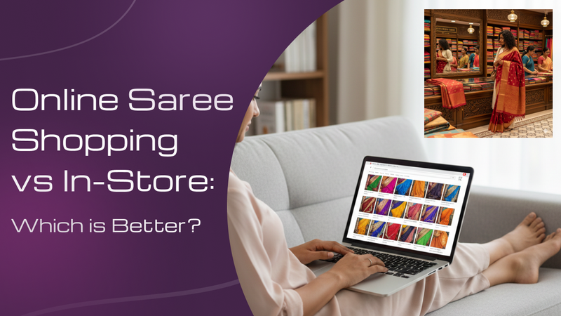 Online Saree Shopping vs In-Store